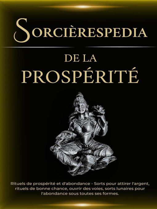 Title details for Sorcièrespedia de la Prospérité. Rituels de prospérité et d'abondance by Esencia Esotérica - Wait list